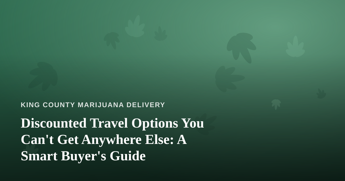 Discounted Travel Options You Can’t Get Anywhere Else: A Smart Buyer’s Guide