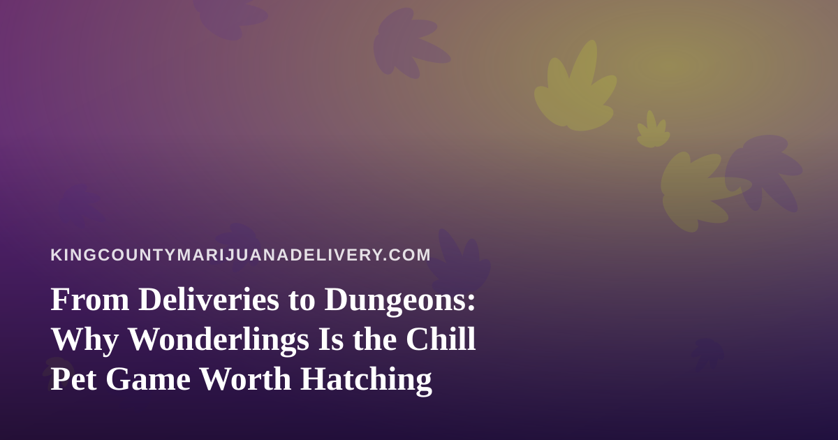 From Deliveries to Dungeons: Why Wonderlings Is the Chill Pet Game Worth Hatching