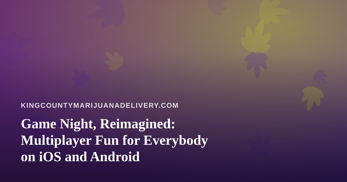 Game Night, Reimagined: Multiplayer Fun for Everybody on iOS and Android